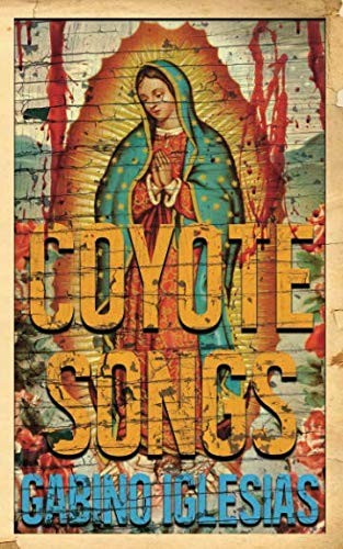 Coyote Songs (Paperback, 2018, Broken River Books)