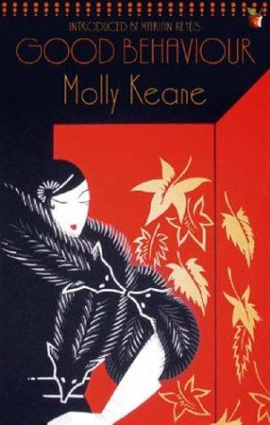 Molly Keane: Good Behaviour (Paperback, 2006, Virago Press)