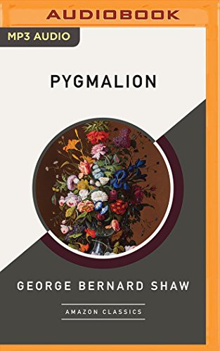 Pygmalion (AudiobookFormat, 2016, Naxos AudioBooks on Brilliance Audio)