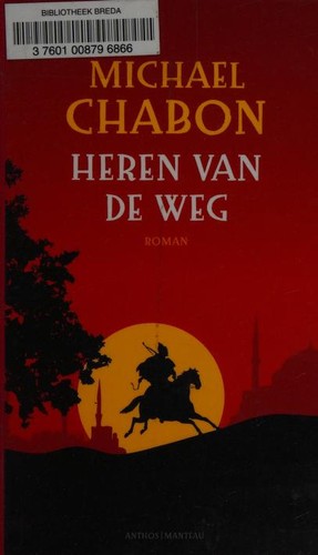 Heren van de weg (Dutch language, 2007, Anthos)