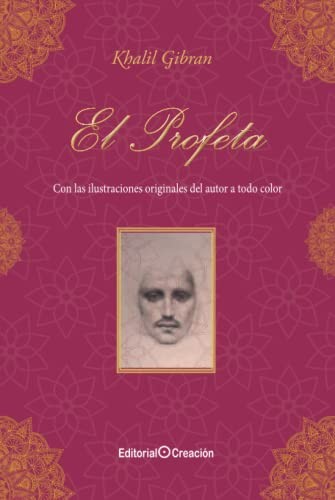 Kahlil Gibran, Jesús García Consuegra González: El Profeta (Hardcover, 2016, Editorial Creacion)