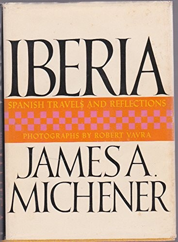 James A. Michener: Iberia (Hardcover, 1968, Random House)