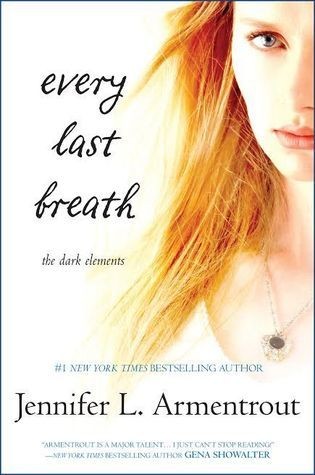 Jennifer L. Armentrout: Every Last Breath (2015, Harlequin Teen)