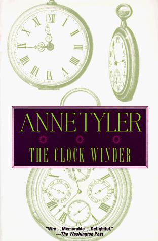 Anne Tyler: The clock winder (1996, Fawcett Columbine)