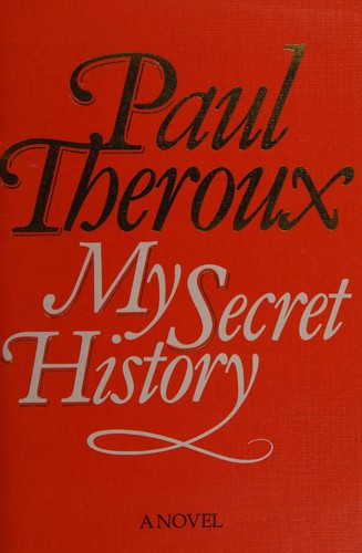 Paul Theroux: My secret history (1989, Hamilton)