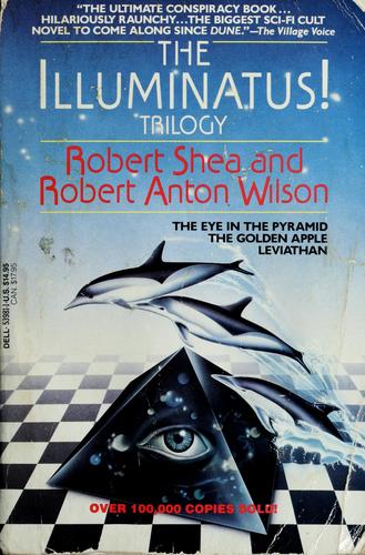 Robert Shea, Robert Anton Wilson: The illuminatus! trilogy (1984, Dell Pub. Co.)