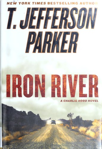 T. Jefferson Parker: Iron river (2010, Dutton)