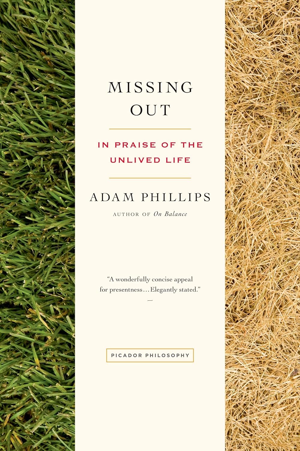 Adam Phillips: Missing Out (Hardcover, 2012, Hamish Hamilton)