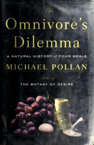 The Omnivore's Dilemma (Hardcover, 2006, Penguin Press)