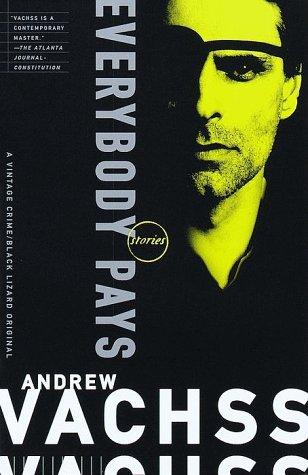 Andrew Vachss: Everybody pays (1999, Vintage Books)
