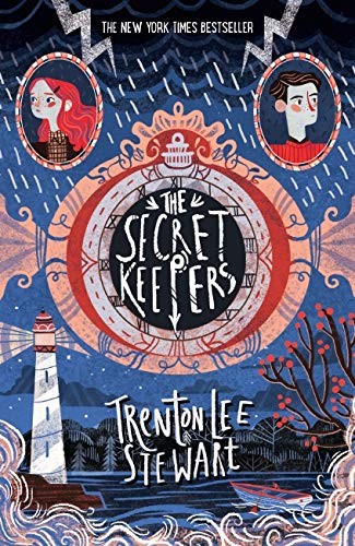 Trenton Lee Stewart: The Secret Keepers (2017, Chicken House)