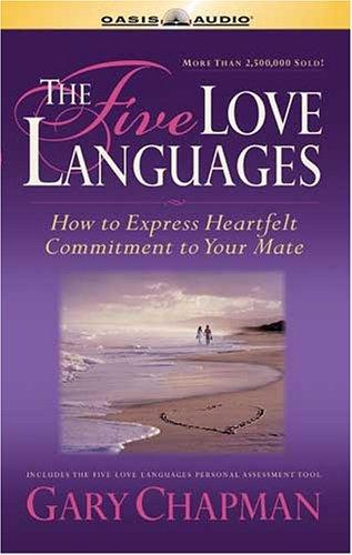 Gary D. Chapman: The Five Love Languages (AudiobookFormat, 2005, Oasis Audio)