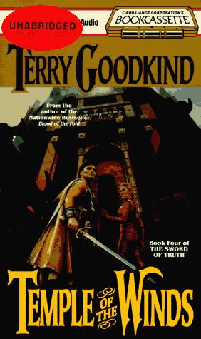 Terry Goodkind: Temple of the Winds (Sword of Truth, 4) (Bookcassette(r) Edition) (AudiobookFormat, 1997, Bookcassette)