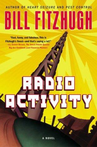 Bill Fitzhugh: Radio activity (2004, William Morrow)