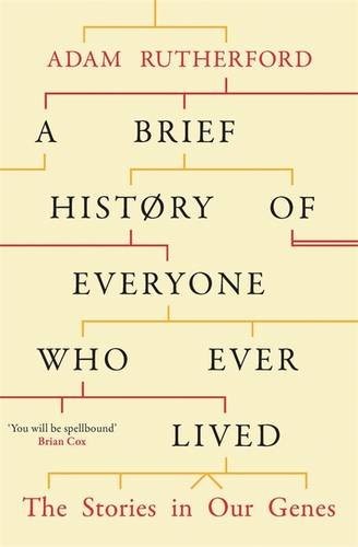A Brief History of Everyone Who Ever Lived (Hardcover, 2016, Orion Publishing Co, imusti)