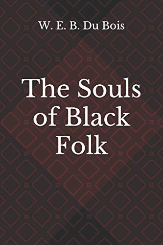 The Souls of Black Folk (Paperback, 2020, Reprint Publishing)