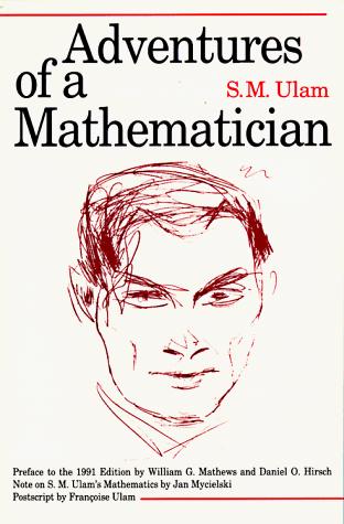 Stanislaw M. Ulam: Adventures of a Mathematician (Paperback, 1991, University of California Press)