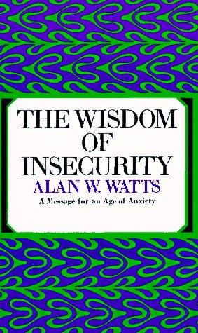The Wisdom of Insecurity (1968, Vintage)