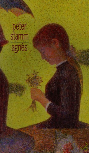 Peter Stamm: Agnès (French language, 2000, C. Bourgois)