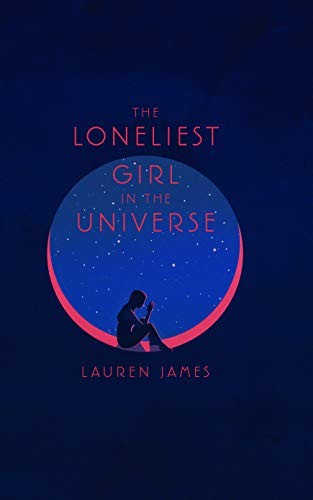 The Loneliest Girl in the Universe (Hardcover, 2019, Thorndike Press Large Print)