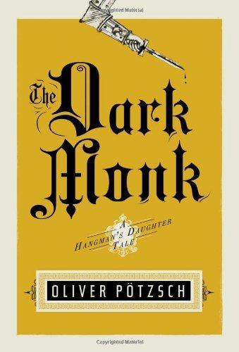 Oliver Pötzsch: The Dark Monk