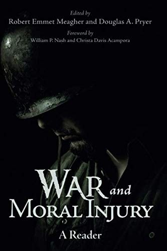 Robert Emmet Meagher, William P. Nash, Christa Davis Acampora: War and Moral Injury (Paperback, 2018, Cascade Books)