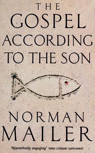 Norman Mailer: The Gospel according to the son (1998, Abacus)