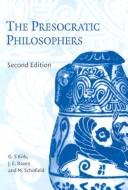 G. S. Kirk, J. E. Raven, M. Schofield: The Presocratic Philosophers (Hardcover, 1984, Cambridge University Press)