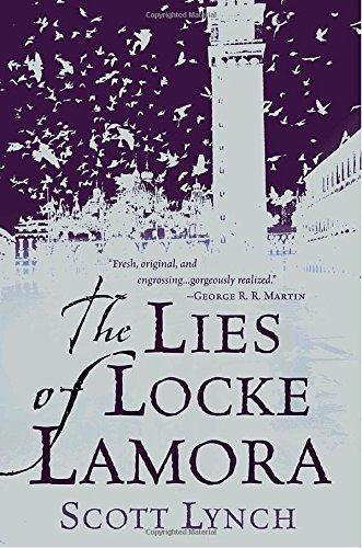 The Lies of Locke Lamora (Gentleman Bastard, #1) (Hardcover, 2006, Bantam)