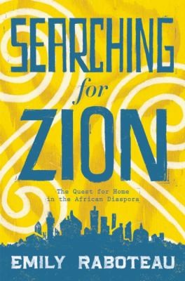 Searching For Zion (2013, Atlantic Monthly Press)