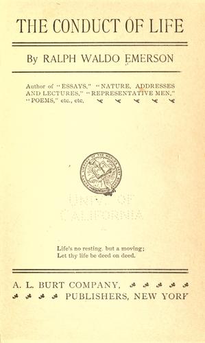 Ralph Waldo Emerson: The conduct of life (1900, A. L. Burt)