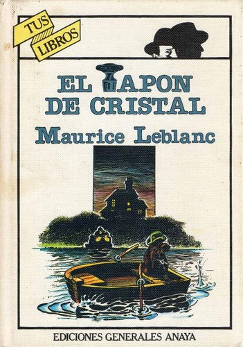 Maurice Leblanc: El tapón de cristal (Hardcover, Spanish language, 1983, Anaya)