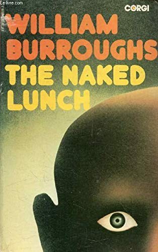 William S. Burroughs: The Naked Lunch (Paperback, 1974, Corgi)