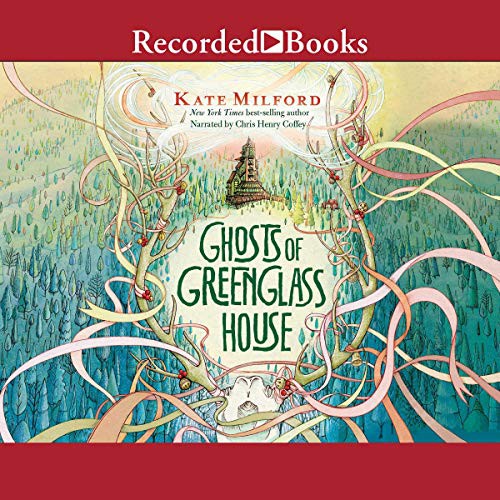 Kate Milford: Ghosts of Greenglass House (AudiobookFormat, 2017, Recorded Books, Inc. and Blackstone Publishing)