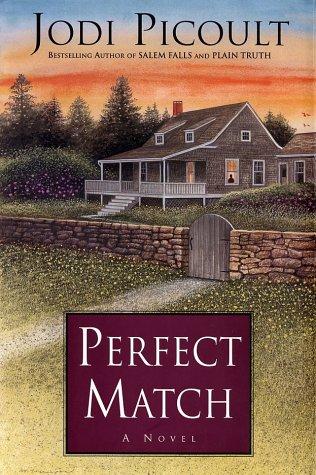 Jodi Picoult: Perfect Match (Hardcover, 2002, Atria)