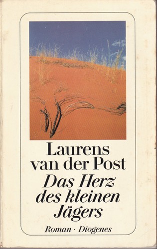 Laurens van der Post: Das Herz des kleinen Jägers (German language, 1999, Diogenes)