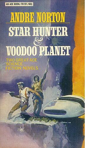 Voodoo Planet & Star Hunter (Paperback, 1969, Ace Books)