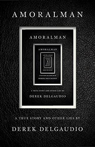 Derek DelGaudio: AMORALMAN (Paperback, 2022, Vintage)