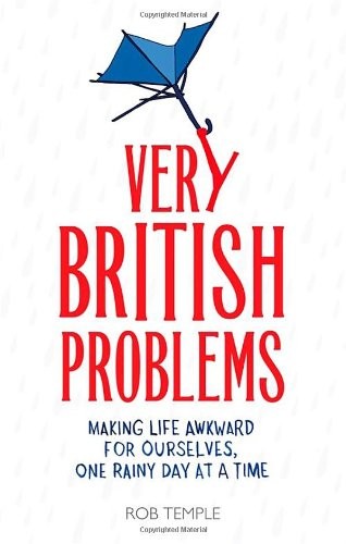 Rob Temple: Very British Problems (Hardcover, 2013, Sphere)