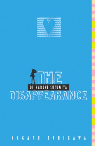 The disappearance of Haruhi Suzumiya (2010, Little, Brown)