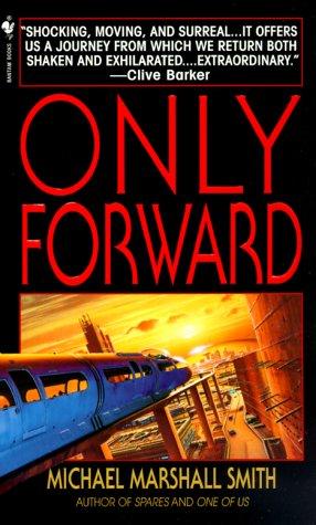 Only forward (2000, Bantam Books)