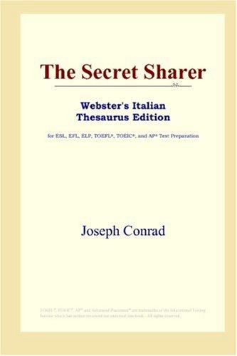 Joseph Conrad: The Secret Sharer (Webster's Italian Thesaurus Edition) (Paperback, 2006, ICON Group International, Inc.)