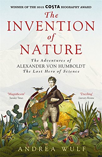 Invention of Nature (Hardcover, John Murray Publishers Ltd)
