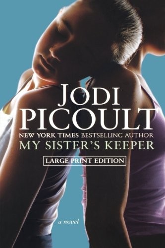 Jodi Picoult: My Sister's Keeper (Hardcover, 2004, Atria Books)