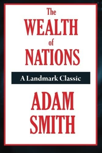 The Wealth of Nations (Paperback, 2009, Thrifty Books)