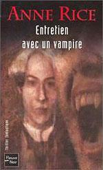 Anne Rice: Entretien avec un vampire (French language, Fleuve noir)