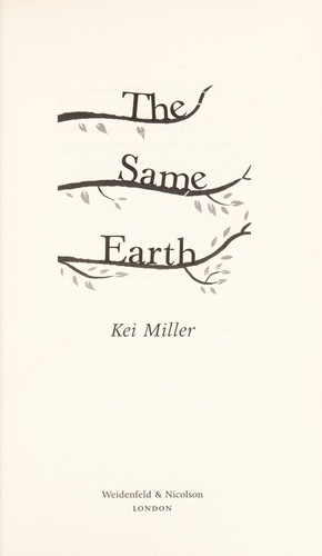 The same earth (2008, Weidenfeld & Nicolson)