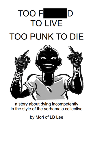 TOO F____D TO LIVE TOO PUNK TO DIE (EBook, 2023)