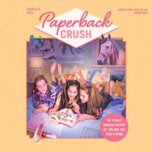 Emily Woo Zeller, Gabrielle Moss: Paperback Crush (AudiobookFormat, 2018, Blackstone Publishing)