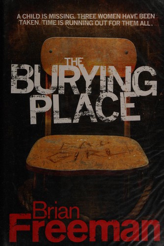 Brian Freeman: The burying place (2009, Headline)